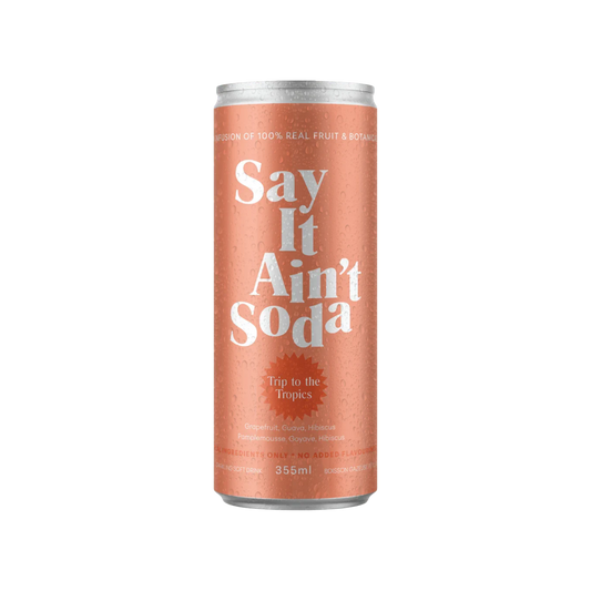 Say it Ain't Soda - Trip to the Tropics